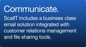 ScalIT includes a business class email solution integrated with customer relations management (CRM) and file sharing tools.